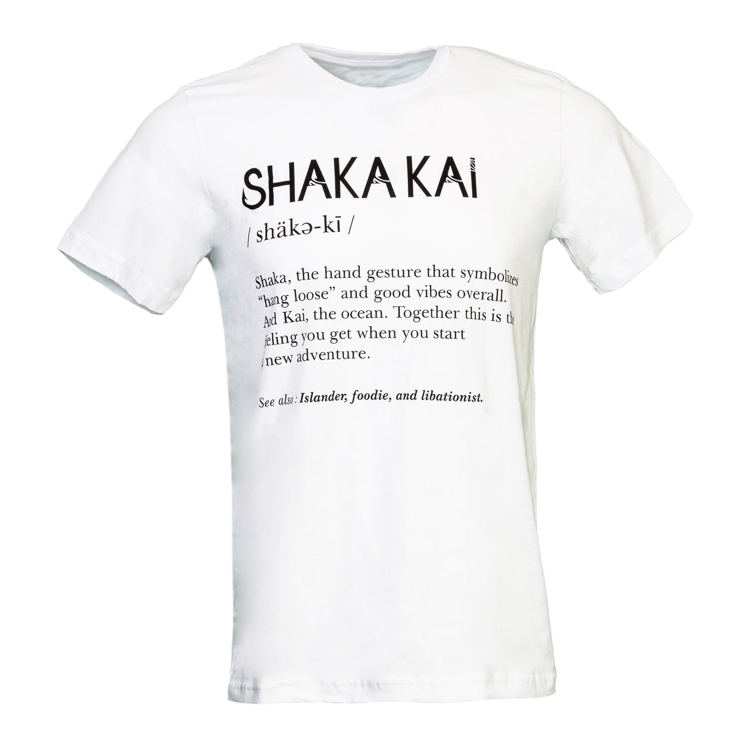 Shaka Meaning T-Shirt